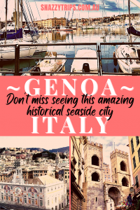 dont miss seeing this historical seaside city GENOA italy Snazzy Trips